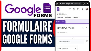 Comment Creer Un Formulaire Google Forms  Comment Faire Un Google Form Sur Telephone  En 2024 [upl. by Eilsehc842]