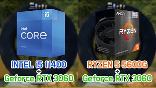 INTEL i5 11400 vs RYZEN 5 5600G with Geforce RTX 3060 7 Games  FHD  1080p [upl. by Earvin52]