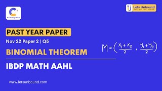 IBDP Math  AAHL  Nov 2022 Paper 2  TZ0  Q5  Binomial Theorem [upl. by Cruickshank]