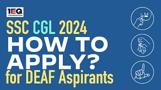 How to Apply for SSC CGL 2024 in ISL  for DEAF Aspirants [upl. by Oijile]