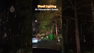 Diwali Lighting at Hiranandani Estate ✨️ [upl. by Ruvolo]