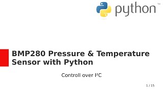 BMP280 Pressure amp Temperature Sensor with Python over I2C Raspberry Pi [upl. by Armalla369]