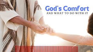 God’s Comfort and His Call to Comfort Others  2 Corinthians 135 [upl. by Mylor]