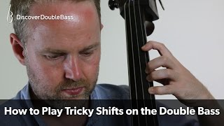 How to Play Tricky Shifts on the Double Bass [upl. by Yhtac]