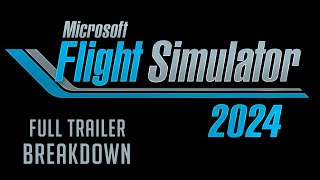 Full Trailer Breakdown of Microsoft Flight Simulator 2024 [upl. by Faun]