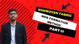 Nonwoven Fabric  Web Formation Method  Direct Laid Web [upl. by Intisar]