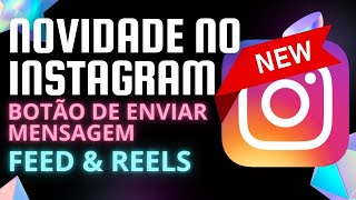 INSTAGRAM BOTÃO DE AÇÃO ENVIAR MENSAGEM PARA WHATSAPP E DIRECT FEED E REELS [upl. by Einnaf855]