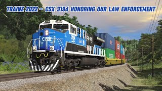 Trainz 2022  CSX 3194 Honoring Our Law Enforcement [upl. by Norre]