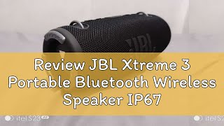 Review JBL Xtreme 3 Portable Bluetooth Wireless Speaker IP67 Waterproof Outdoor Loudspeaker Deep Ba [upl. by Noemys210]