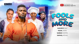 FOOLS AND MORE  MAURICE SAM PEARL WATS SARIAN MARTIN RAPHEL ATEWE 2024 FULL NIGERIAN MOVIE [upl. by Yortal]