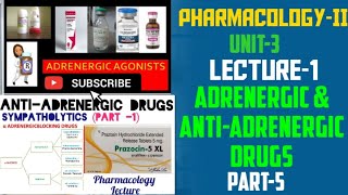 Adrenergic amp AntiAdrenergic DrugsUnit3Lecture1part5PharmacologyIIBSN 4rth semester [upl. by Airam829]