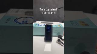 Review Nhanh Fiio BTR13  Songlongmedia [upl. by Tierell]