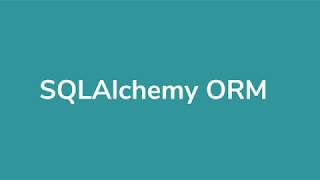 SQLAlchemy ORM Tutorial 1  Introduction [upl. by Blanding]