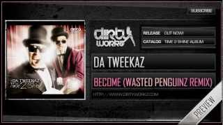 Da Tweekaz  Become Wasted Penguinz remix Official HQ Preview [upl. by Oirtemed]