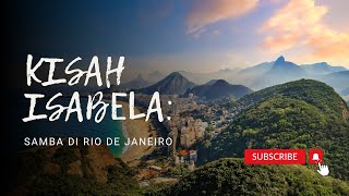 Kisah Isabela Samba di Rio de Janeiro [upl. by Acilef]