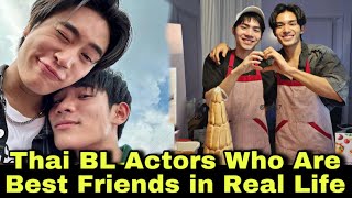 Top 6 Thai BL Actors Who are Bestfriends In Real Life  Thai bl  bl series [upl. by Grewitz941]