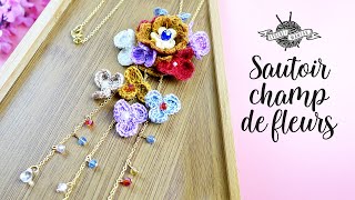 SAUTOIR bijoux au crochet quotchamp de fleursquot perles de cristal [upl. by Ruthe]