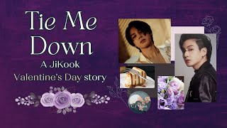 🖤🌹TIE ME DOWN  JIKOOK FF  Seoul leather roses first meetings Valentines Day oneshot jikookff [upl. by Ecirb]