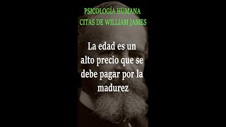 PSICOLOGÍA HUMANA CITAS DE WILLIAM JAMES [upl. by Katharyn]