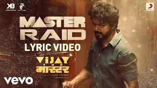 Master Raid  Lyrical Vijay The Master Anirudh R Akshay The One Raqueeb Alam [upl. by Jonathon]