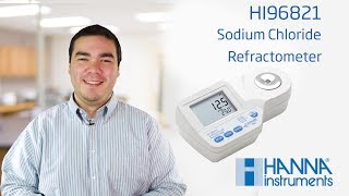 Learn About the Hanna Instruments Sodium Chloride Refractometer for Food Analysis HI96821 [upl. by Japeth]