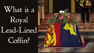 The Queens LeadLined Coffin A History of Royal Coffins from the Tudors to the Hanoverians [upl. by Irah]