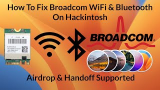 How To Fix Broadcom WiFi and Bluetooth On Hackintosh  Step By Step Guide [upl. by Esirec]