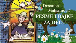 Desanka Maksimović  PESME I BAJKE ZA DECU  Recitacije tekstovi [upl. by Pantin]