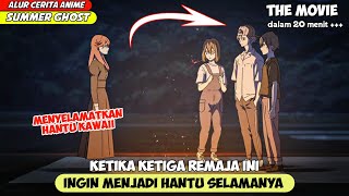 SELURUH ALUR CERITA ANIME SUMMER GHOST THE MOVIE  DI CERITAKAN OLEH WIBU JAWIR [upl. by Erastatus]