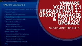 VMware vSphere 51 vCenter Upgrade Part 4 Update Manager and ESXi Host Upgrade [upl. by Ahsenad2]