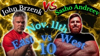 John Brzenk vs Sasho Andreev Match Preview East vs West 10 [upl. by Araz]