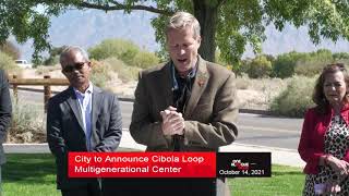 City to Announce Cibola Loop Multigenerational Center [upl. by Vasileior]