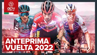 Anteprima Vuelta a España 2022  GCN Italia [upl. by Ayila546]