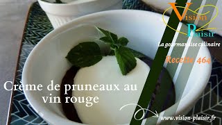 Crème de pruneaux au vin rouge [upl. by Schechter]