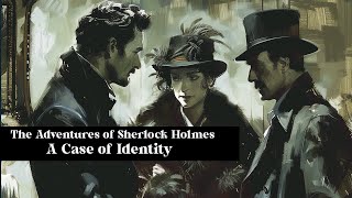 Sherlock Holmes  A Case of Identity  Free Audiobook [upl. by Ennahtur27]