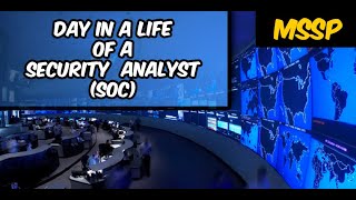 A Day in the Life of a Cyber Security SOC Analyst MSSP [upl. by Lien]