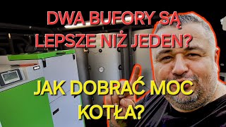 JAK DOBRAĆ MOC KOTŁA NA PELET BUFOR CIEPŁA JEDEN CZY DWA [upl. by Gatian]