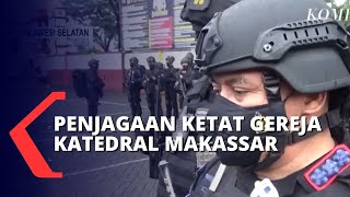 Perayaan Paskah Gereja Katedral Makassar Dijaga Ketat Brimob Polda Sulsel [upl. by Anaihs999]