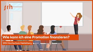 Wie kann ich eine Promotion finanzieren  SRH Hochschule Heidelberg [upl. by Arvy]