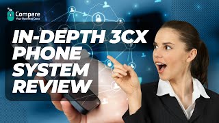 InDepth 3CX Phone System Review Features Benefits and More [upl. by Rosdniw844]