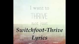 SwitchfootThrive Lyrics [upl. by Hungarian]