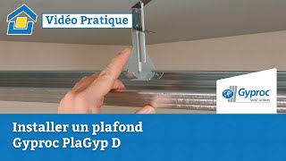 How to Installer un plafond Gyproc PlaGyp D [upl. by Demott268]