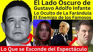 El Lado Oscuro de Gustavo Adolfo Infante  Lo que no te dicen del Espectáculo [upl. by Gentry587]