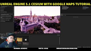 Unreal Engine 51 Cesium with Google Maps Tutorial [upl. by Ermin]