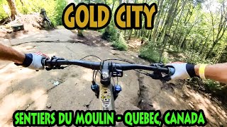 GOLD CITY  Fun Flow Trail at Sentiers du Moulin in Quebec Canadas Best subscribe mtb [upl. by Esinrahc]