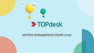 TOPdesk Streamline Your Service Desk [upl. by Kei]