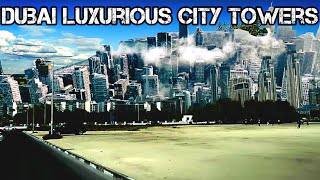 Dubai Luxurious Towers  skyscraper  Dubai Travel Guide  Downtown  Jumeirah  Emirates [upl. by Atilegna]