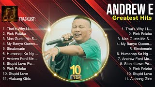 Andrew E Greatest Hits  Andrew E 2024  Andrew E Top Songs [upl. by Irrok855]