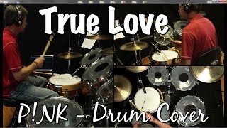 PNK Pink  True Love Drum Cover [upl. by Naus]