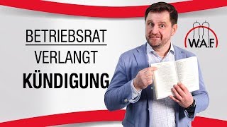 Kann der Betriebsrat die Kündigung eines Arbeitnehmers verlangen  Betriebsrat Video [upl. by Ecertap]